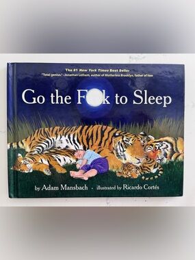 Go the F*ck to Sleep Hardcover Book by Adam Mansbach